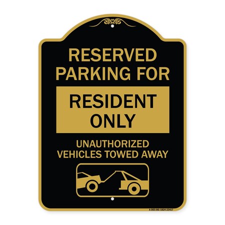 Signmission Parking Lot Reserved Parking for Residents Only Unauthorized Vehicles Towed Away Wit, BG-1824-23417 A-DES-BG-1824-23417